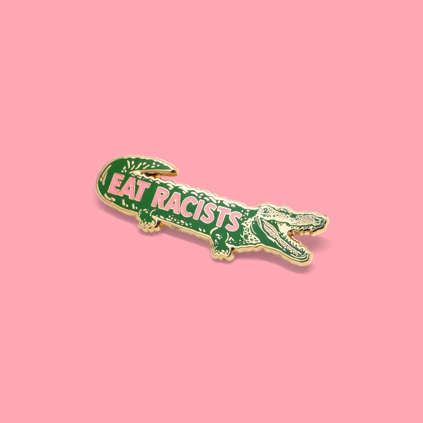 Eat Racists Pin by Emily Miller Lightweight Hard-Enamel